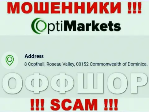 Не взаимодействуйте с компанией OptiMarket Co - можете остаться без средств, так как они зарегистрированы в оффшорной зоне: 8 Coptholl, Roseau Valley 00152 Commonwealth of Dominica