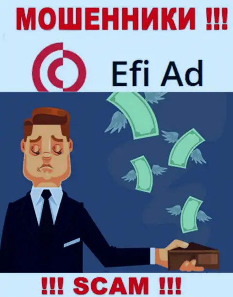 Намереваетесь получить доход, имея дело с дилером EfiAd Com ? Данные интернет-махинаторы не дадут
