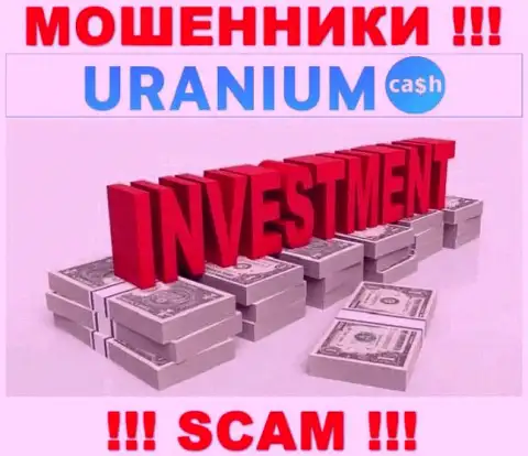 С UraniumCash, которые прокручивают свои делишки в сфере Инвестиции, не сможете заработать - это надувательство