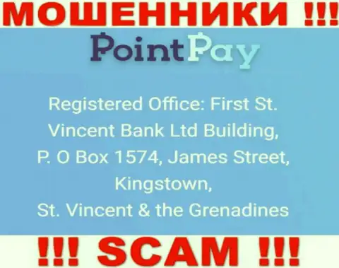 Оффшорный адрес регистрации Point Pay - First St. Vincent Bank Ltd Building, P. O Box 1574, James Street, Kingstown, St. Vincent & the Grenadines, информация взята с интернет-портала конторы