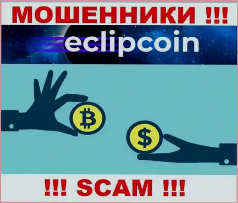 Связываться с EclipCoin Com слишком опасно, поскольку их тип деятельности Крипто обменник - это кидалово