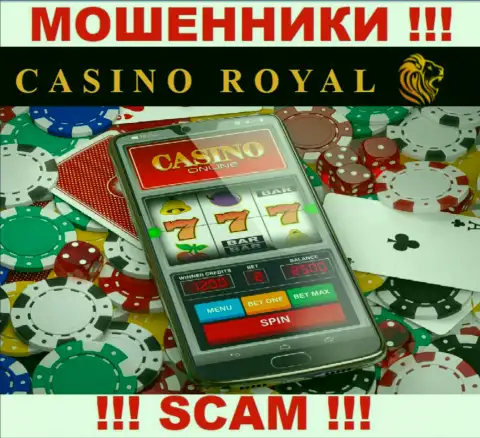 Online-казино - это именно то на чем, якобы, специализируются интернет-ворюги РоялКазино Хуз