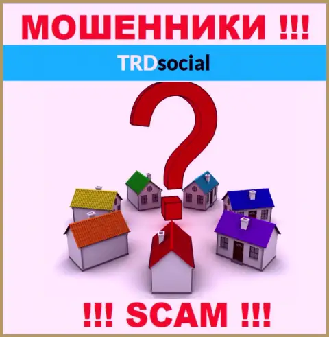 Свой юридический адрес регистрации в конторе TRD Social прячут от своих клиентов - мошенники