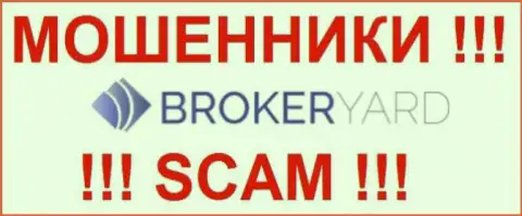 Broker Yard Ltd - это МОШЕННИКИ !!! SCAM !!!